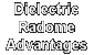 Advantages of Dielectric Radomes over Other Radome Types.